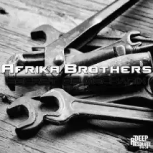 Afrika Brothers - Secret Of Mechanix (original Mix)